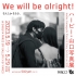 Harvey Yamaguchi Photo Exhibition "We will be alright! I can't do it."