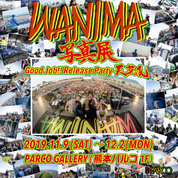 WANIMA Photo Exhibition - Good Job !! Release Party Amakusa Rebellion