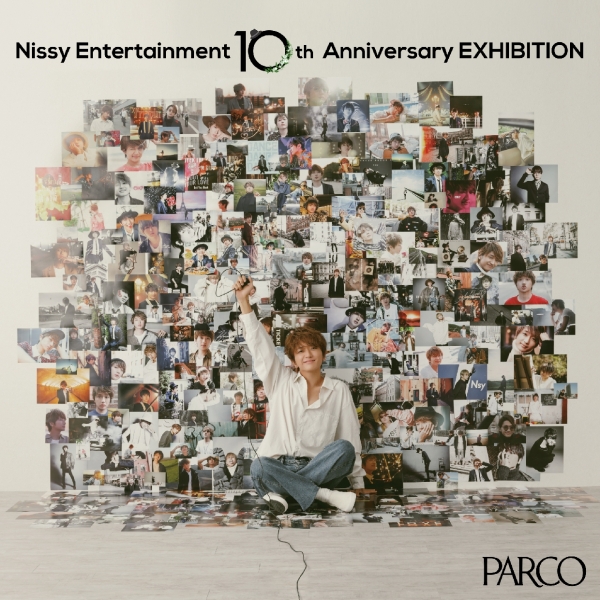 "Nissy Entertainment 10th Anniversary EXHIBITION" Nagoya Venue