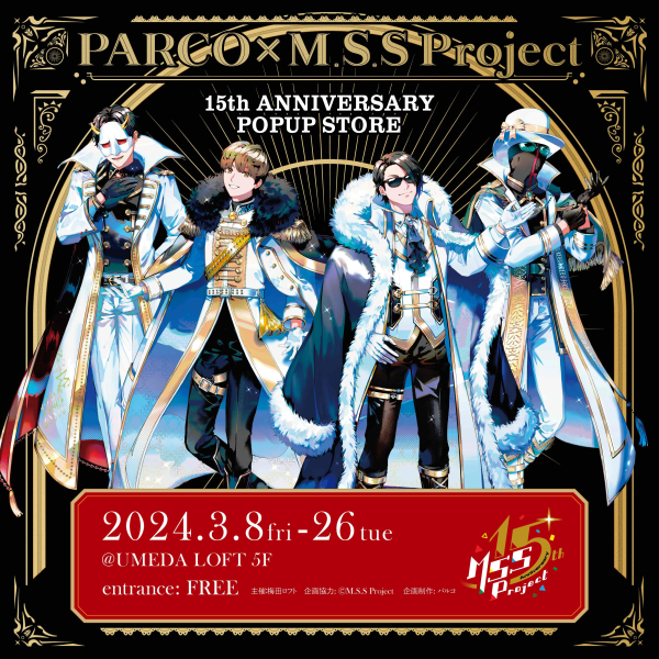 PARCO x M.S.S. Project 15th ANNIVERSARY POPUP STORE [Osaka venue]