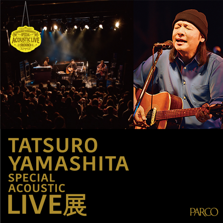 Tatsuro Yamashita Special Acoustic Live Exhibition