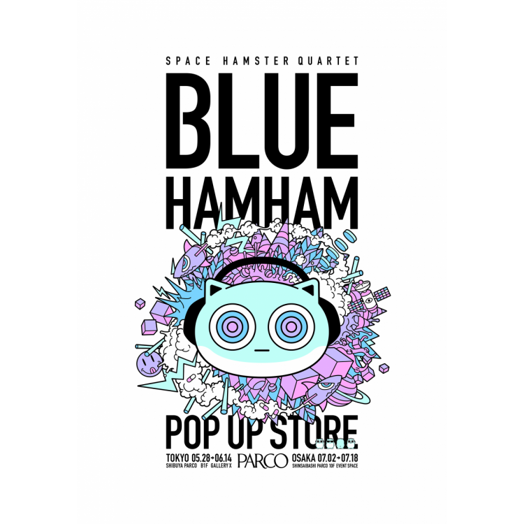 [Change of session] BLUE HAMHAM POP UP STORE @ Shibuya